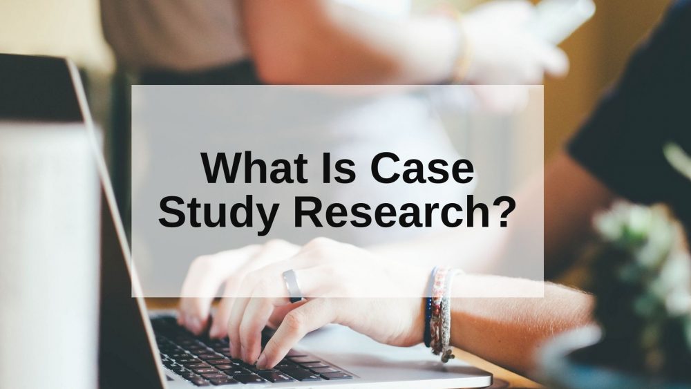 case study research