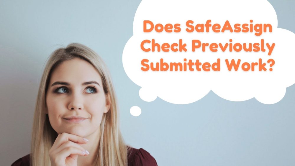 does safeassign check previously submitted work