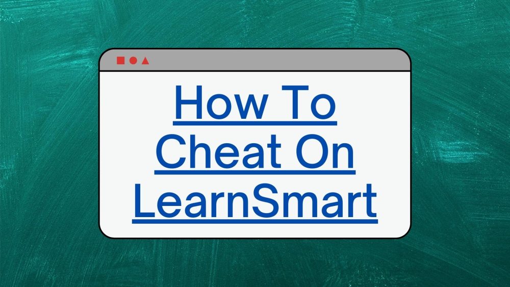 how to cheat on learnsmart