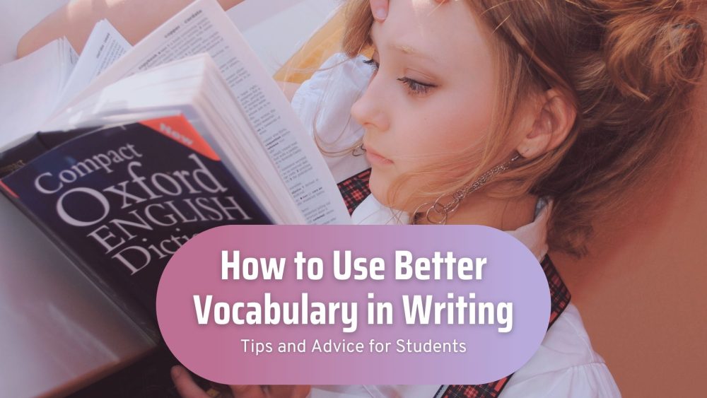 how to use better vocabulary in writing