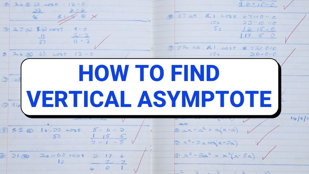 vertical asymptote