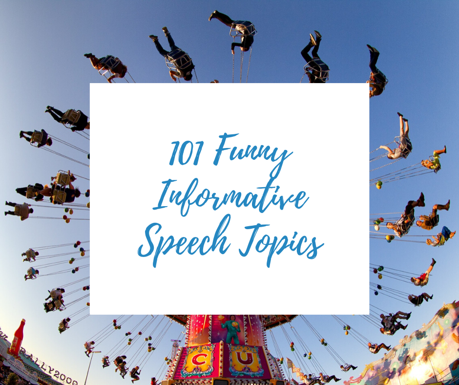 funny informative speech topics